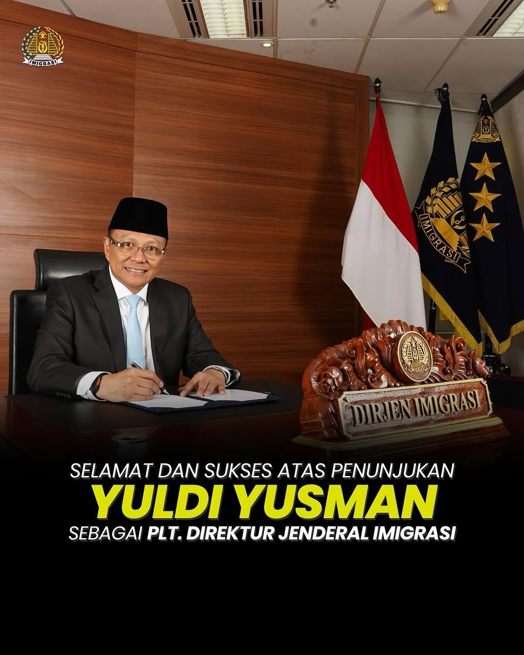 Selamat dan Sukses Atas Pelantikannya Yuldi Yusman Sebagai Plt. Direktur Jenderal Imigrasi
